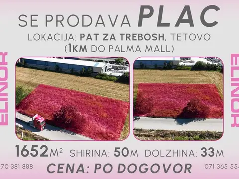 Se prodava plac vo blizina na Palma Mall vo Tetovo
