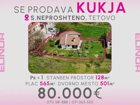 Se prodava kukja vo s. Neproshteno - Tetovo