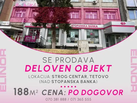 Se prodava deloven objekt vo strog Centar vo Tetovo