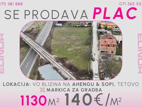 Se prodava plac vo nblizina na Ahengu & Sopi Tetovo